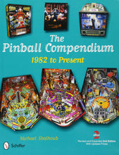 Load image into Gallery viewer, The Pinball Compendium - 1982 to Present