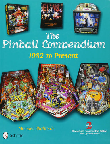 The Pinball Compendium - 1982 to Present
