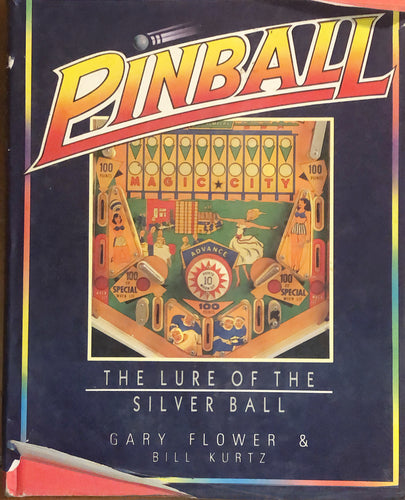 Pinball The Lure Of The Silver Ball